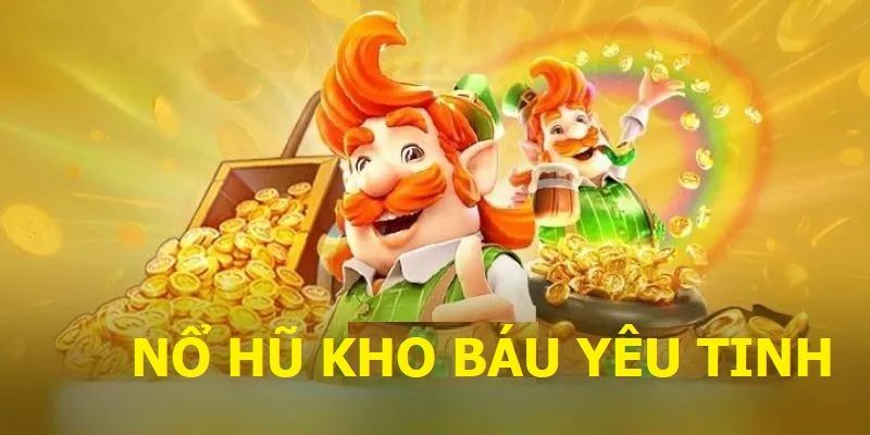 Tổng quan kho báu của yêu tinh