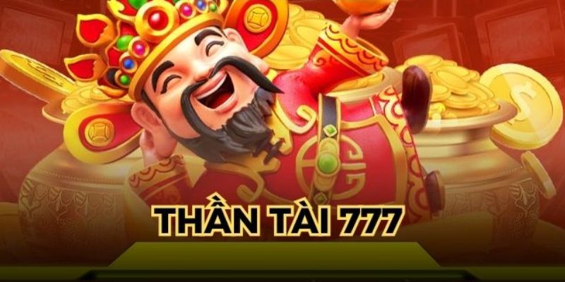 Nổ hũ thần tài 777 là gì